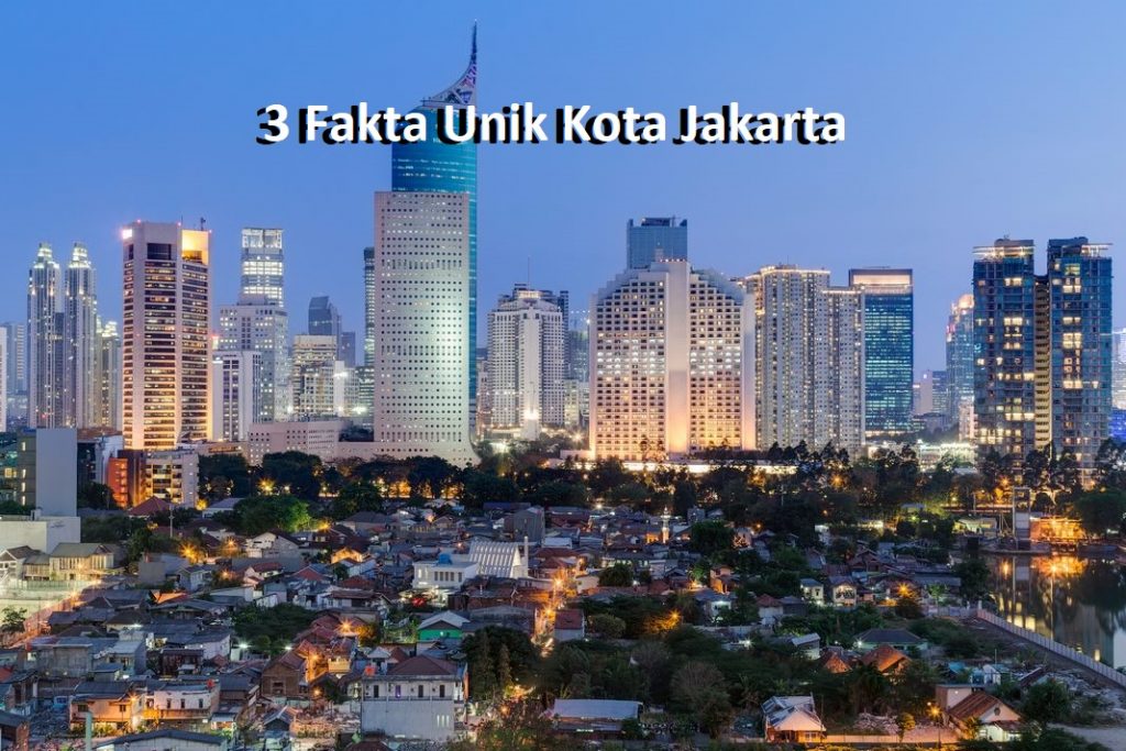 3 Fakta Unik Kota Jakarta