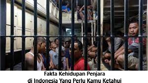 Fakta Kehidupan Penjara di Indonesia Yang Perlu Kamu Ketahui